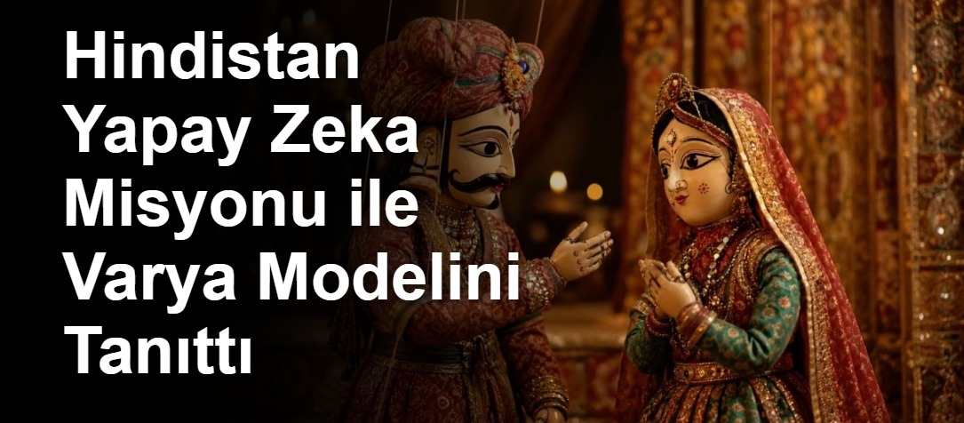Hindistan Yapay Zeka Misyonu ile Varya Modelini Tanıttı