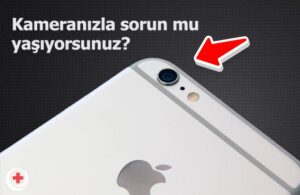 Sıkça Karşılaştığımız iPhone Kamera Sorunları ve Çözümü