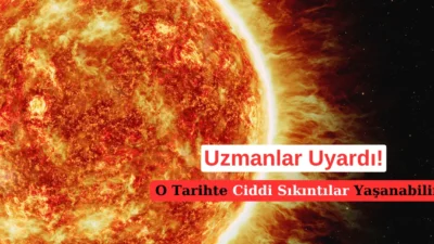 Bilim insanları uyardı! Güneşteki büyük patlama, elektrik kesintilerine sebep olabilir.