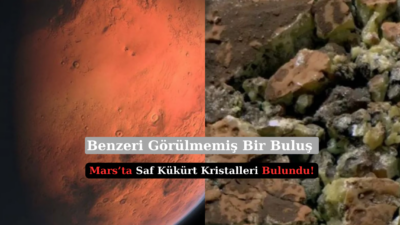 NASA, benzeri görülmeyen bir keşif yaptı. Mars'ta saf kükürt kristalleri