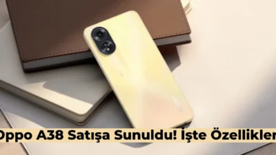 Android telefonlarda öncü marka OPPO A38 cihazıyla satışta kullanıcılarını bekliyor.
