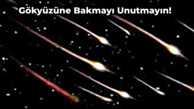 Perseid göktaşı yağmuru ne zaman sorularının cevabı belli oldu! 12