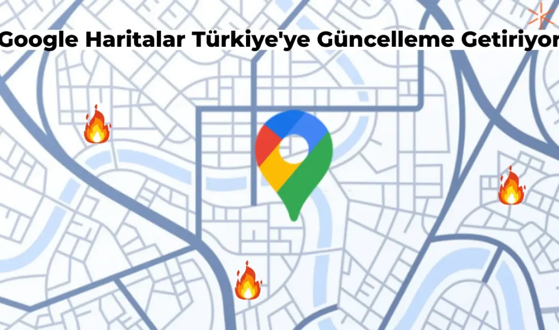 Son zamanlarda Google Haritalar