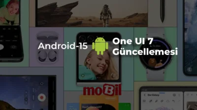 Android temelli getirilmesi planlanan One UI 7 güncellemesi için tüm