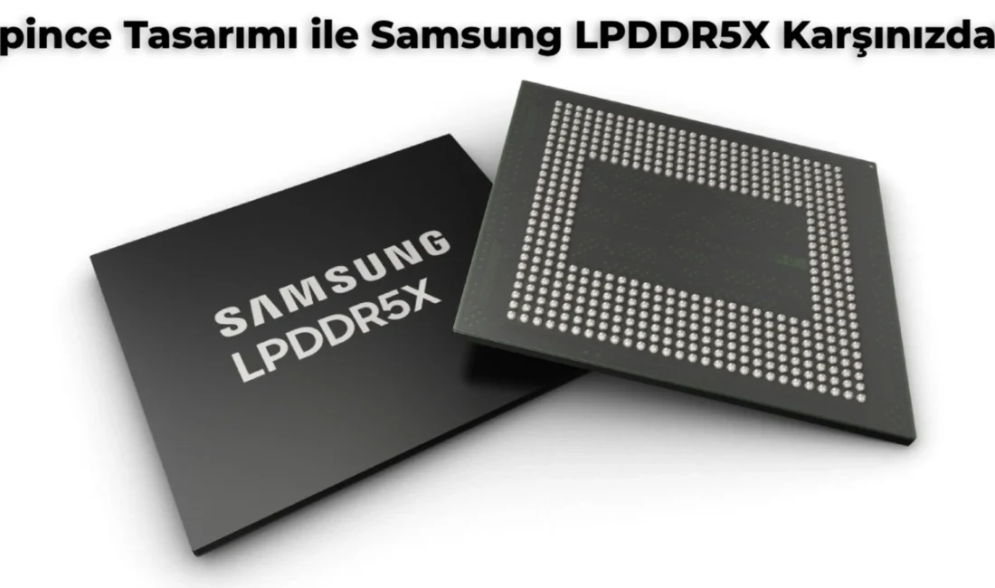 Teknoloji devi Samsung LPDDR5X