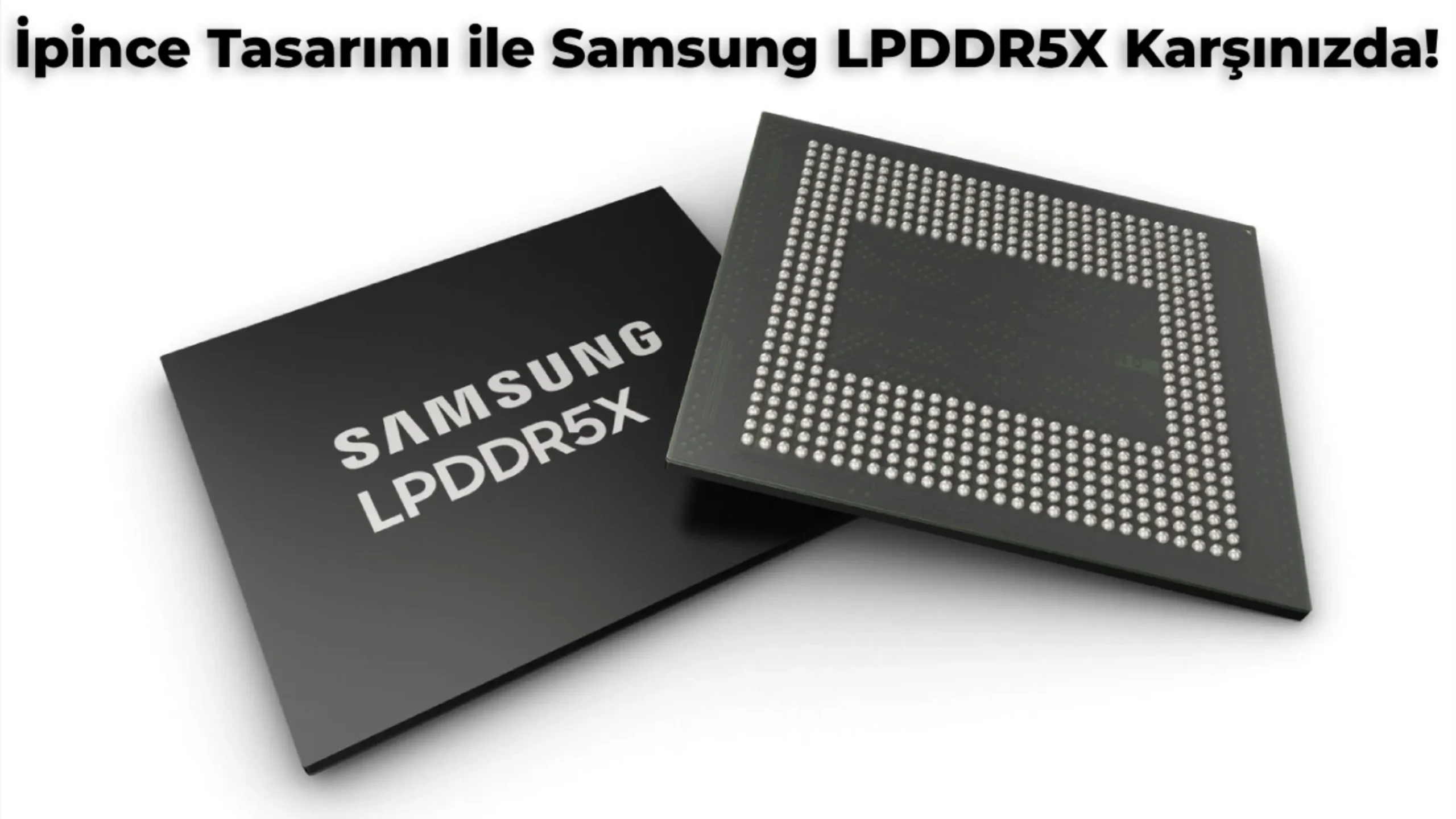 Samsung LPDDR5X RAM Bellekleri