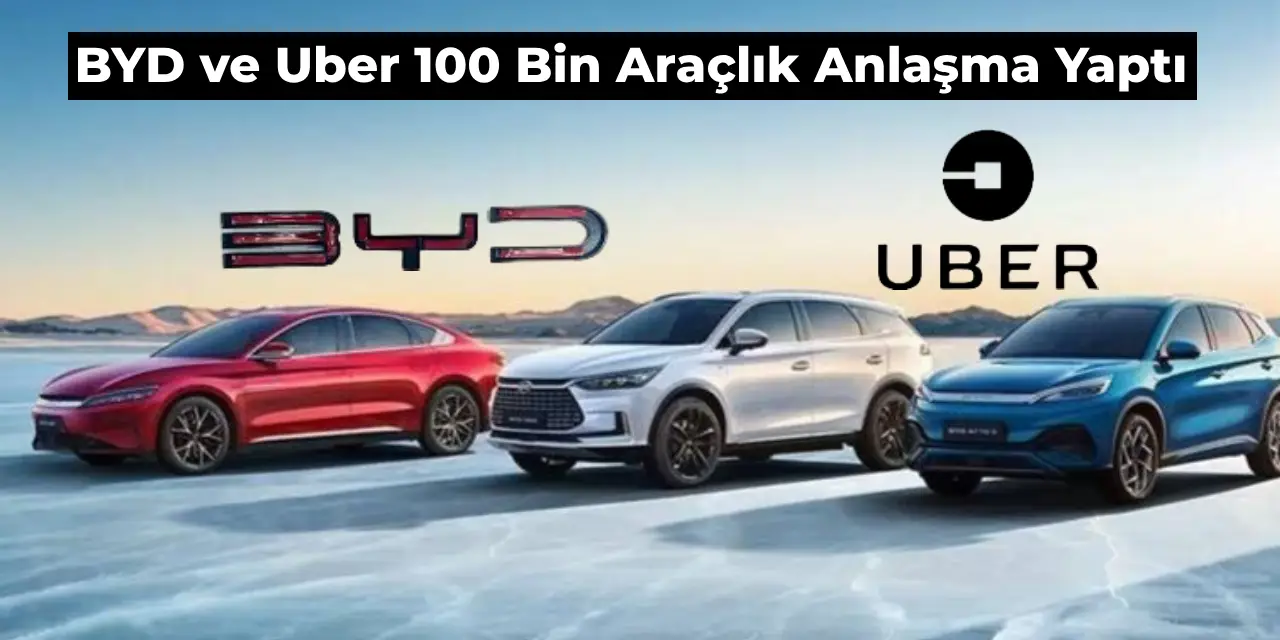 Uber ve BYD Elektrikli Araç