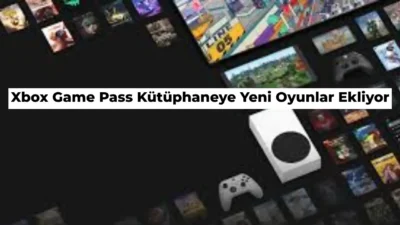 Microsoft’un Xbox Game Pass hizmetine bu ay üç farklı oyun