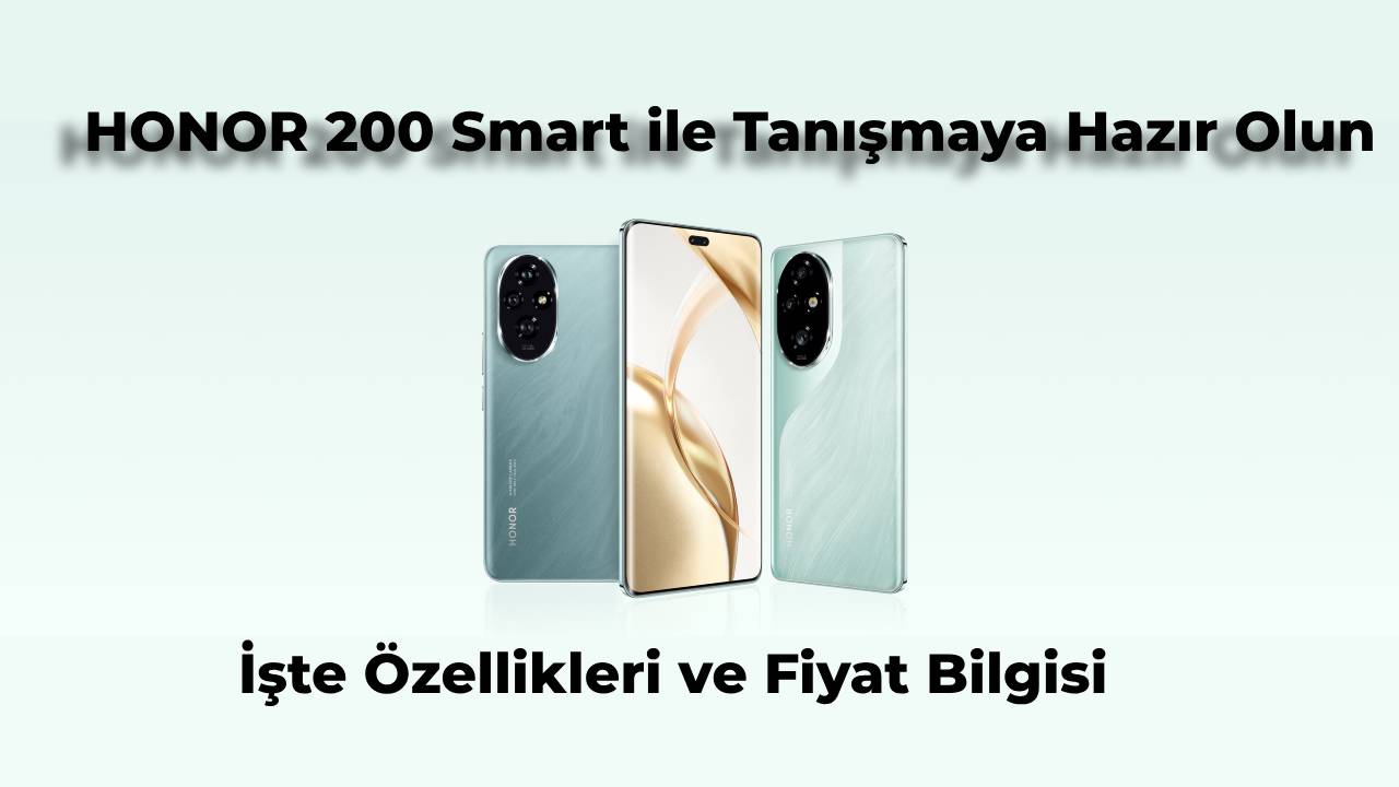 honor-200-smart-ozellikleri-ve-fiyati