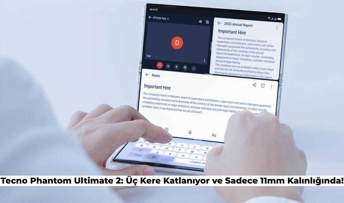 Tecno Phantom Ultimate 2 Tanıtıldı: Kağıt Gibi İnce Üç Kere Katlanabiliyor!