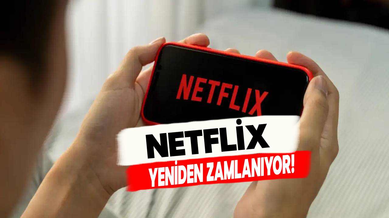 Netflix Zamlanıyor