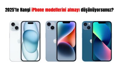 2025'te iPhone almayı mı düşünüyorsun? Hangi modelin sana en uygun