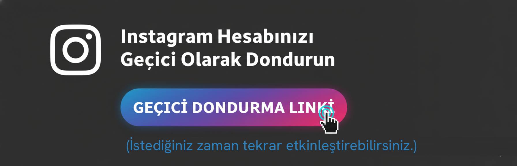 Instagram Dondurma Geçici Linki