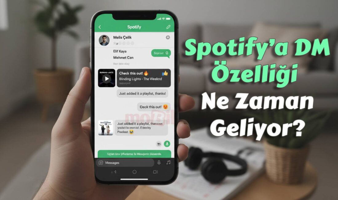 Spotify’a DM özelliği ne zaman gelecek! Spotify, kullanıcıların uygulama içinde