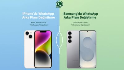 iPhone ve Samsung model telefonların Whatsapp arka plan değiştirme işlemleri